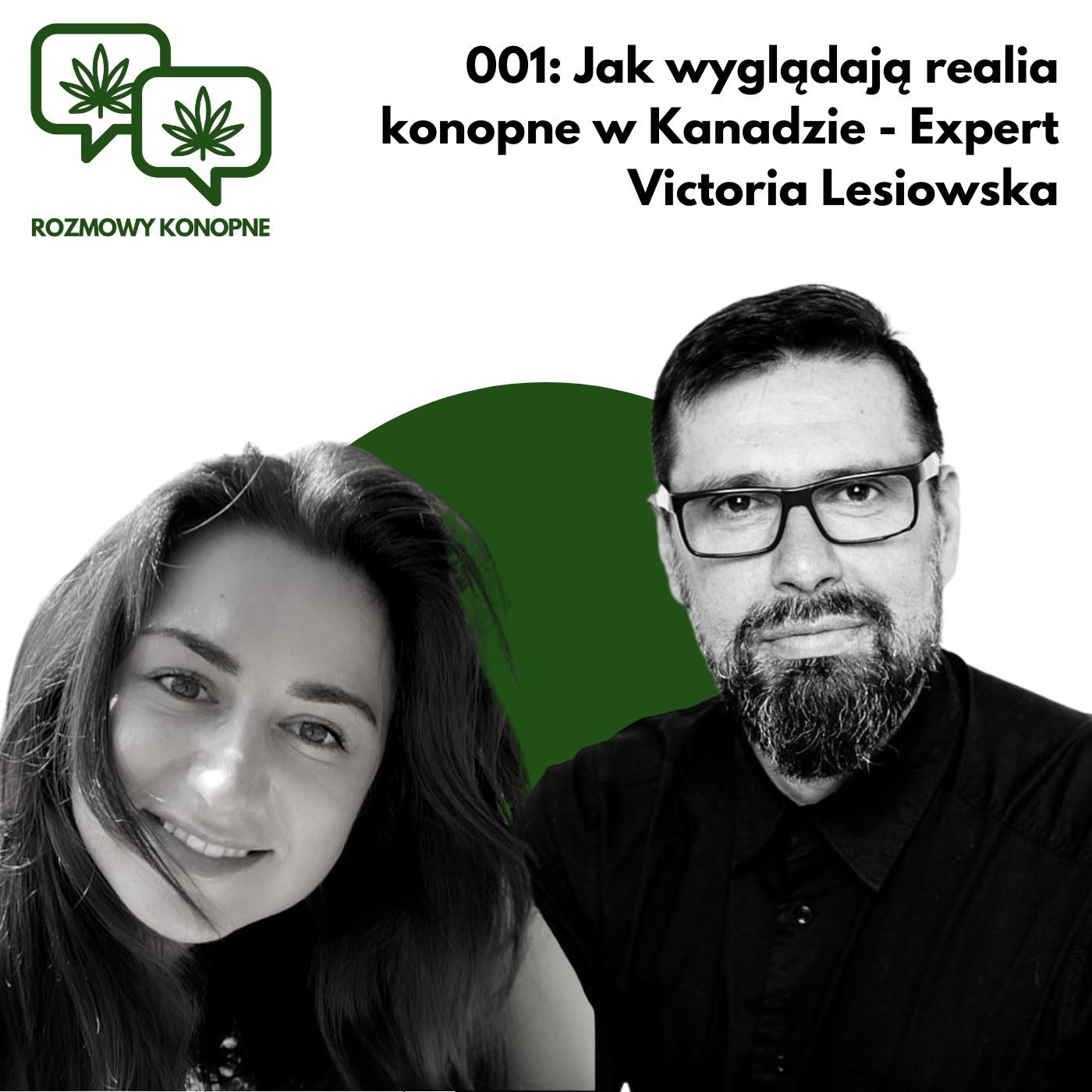 ROZMOWY KONOPNE 001: Jak wyglądają realia konopne w Kanadzie - Expert Victoria Lesiowska