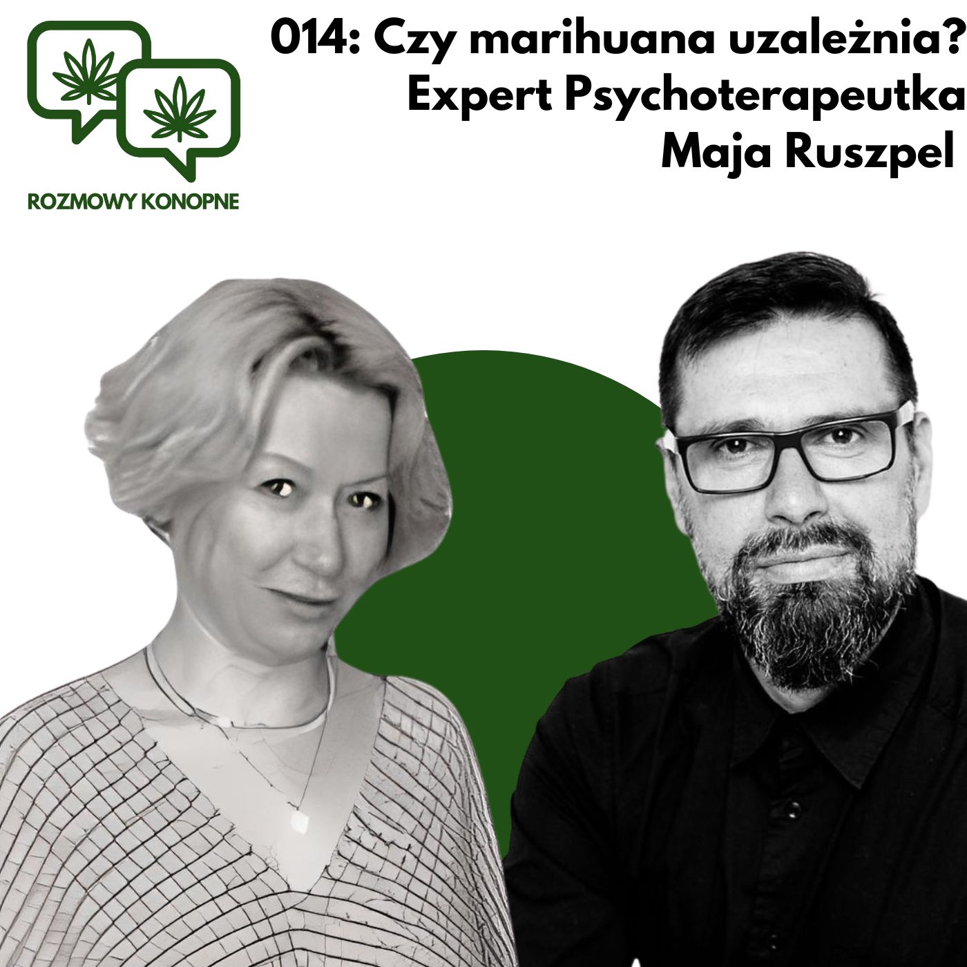 ROZMOWY KONOPNE 014: Czy marihuana uzależnia? Maja Ruszpel