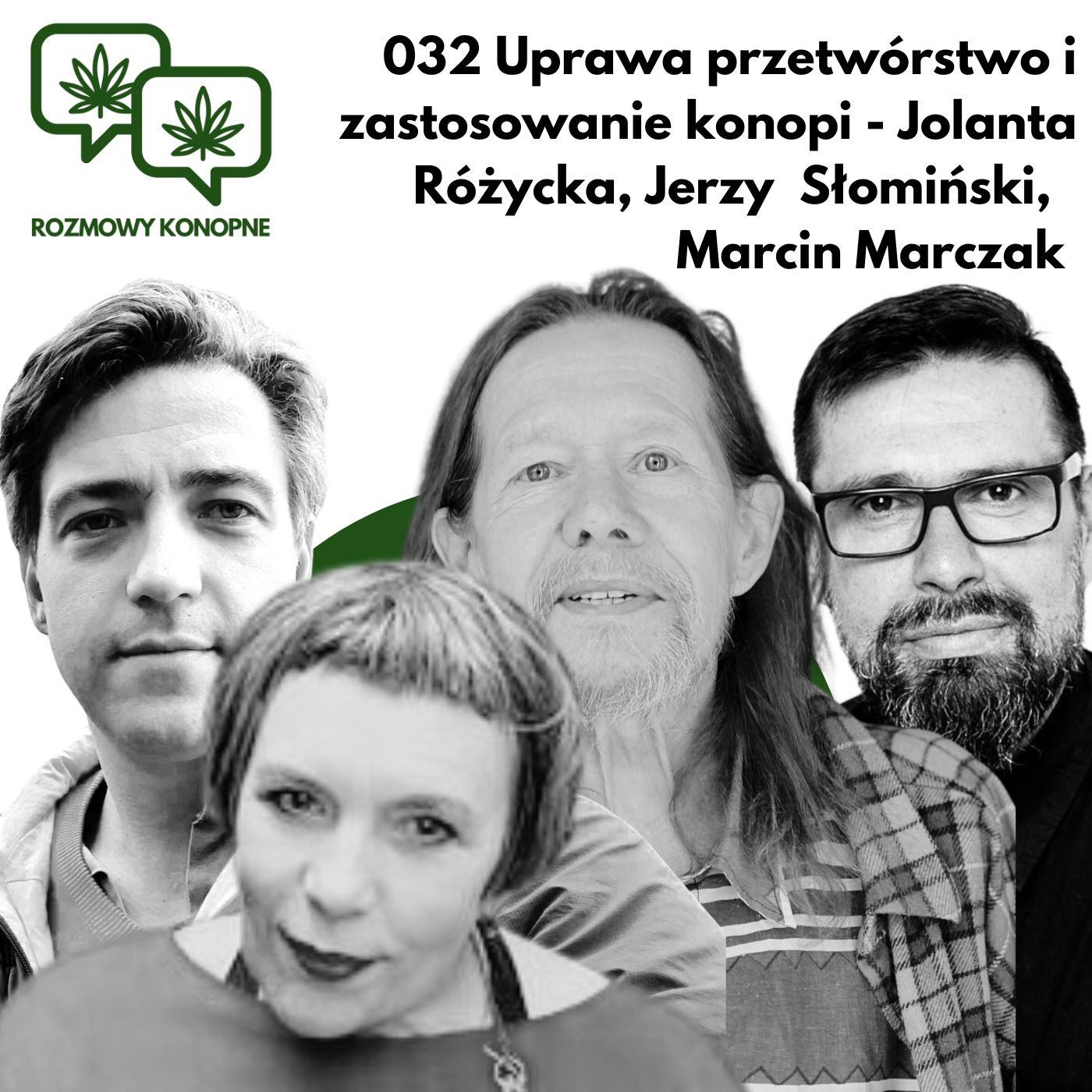 https://rozmowykonopne.pl/032-uprawa-przetworstwo-i-zastosowanie-konopi-jolanta-rozycka-jerzy-slominski-marcin-marczak/