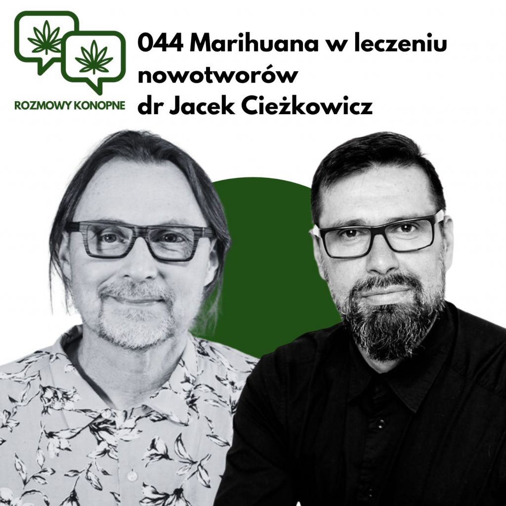 044 Marihuana w leczeniu nowotworów dr Jacek Cieżkowicz