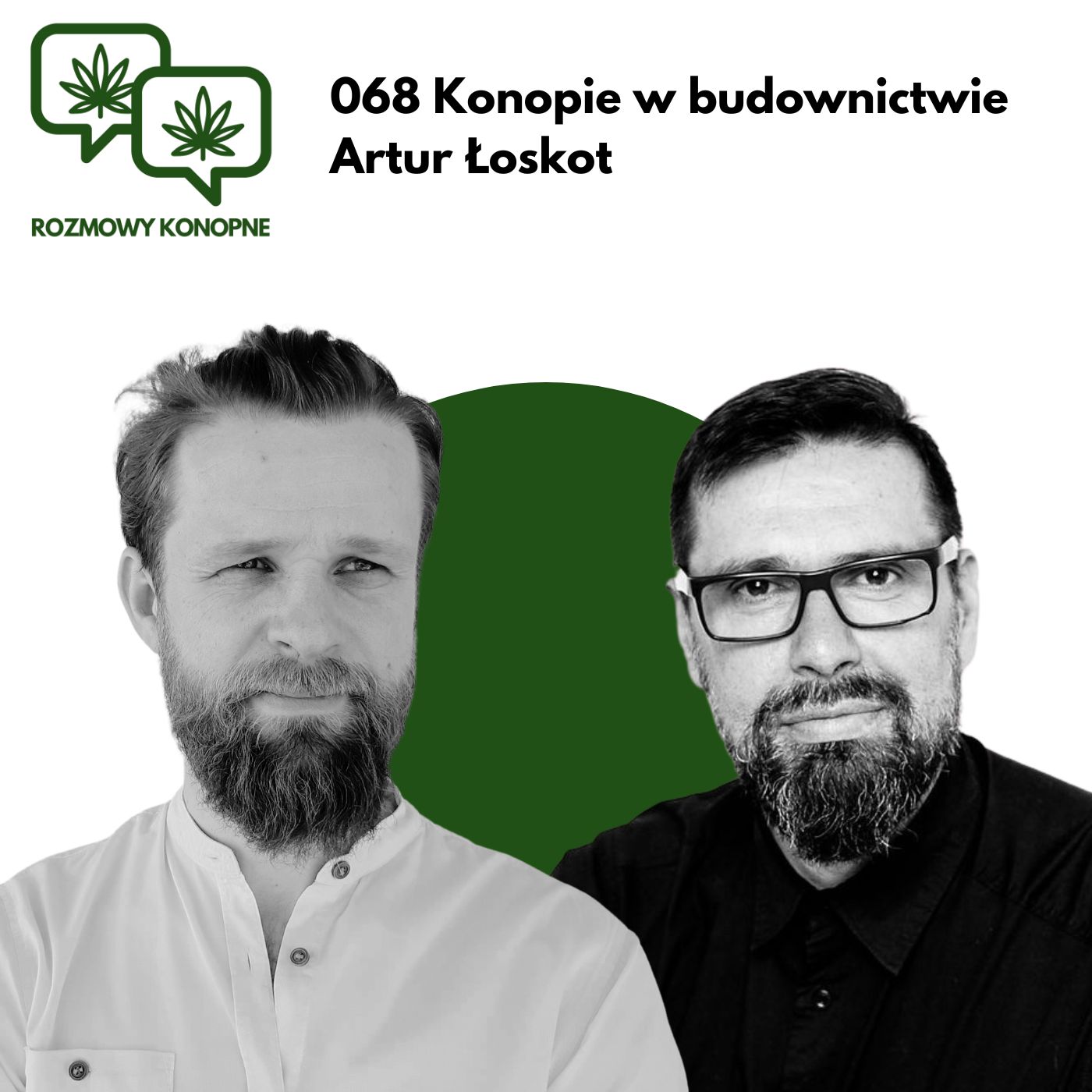 Rozmowy Konopne 068 Konopie w budownictwie Artur Łoskot
