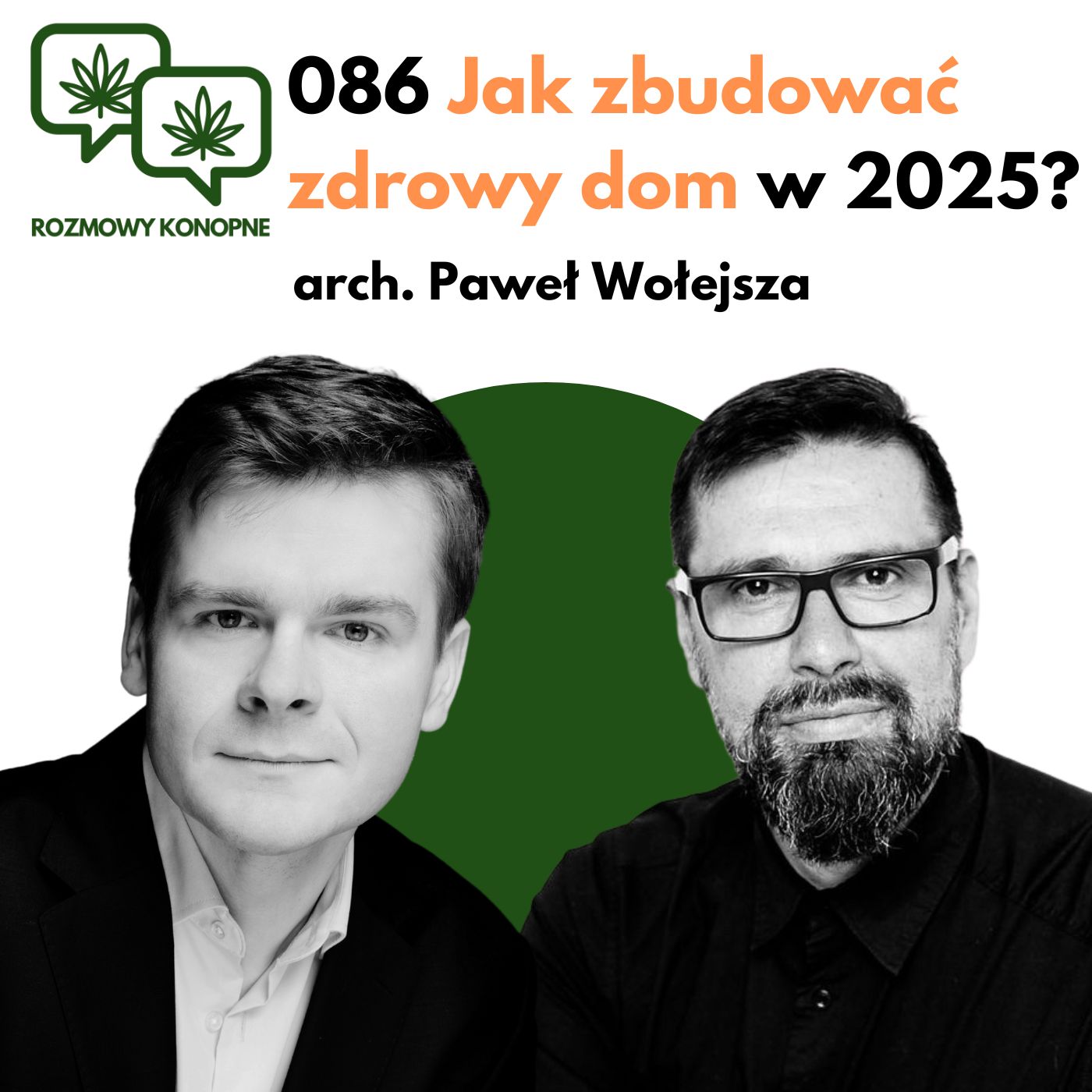 086 Jak zbudować zdrowy dom w 2025? arch. Paweł Wołejsza